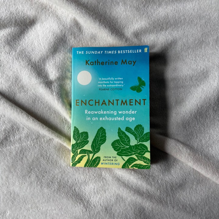 Enchantment by Katherine May